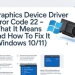 graphics device driver error code 22