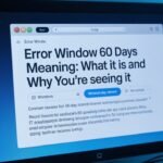 Error Window 60 Days Meaning